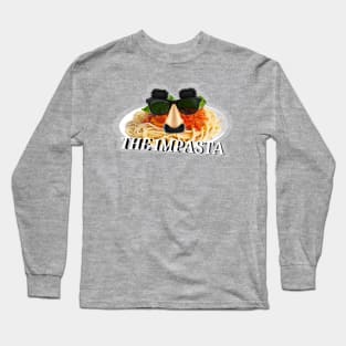 The Impasta! Long Sleeve T-Shirt